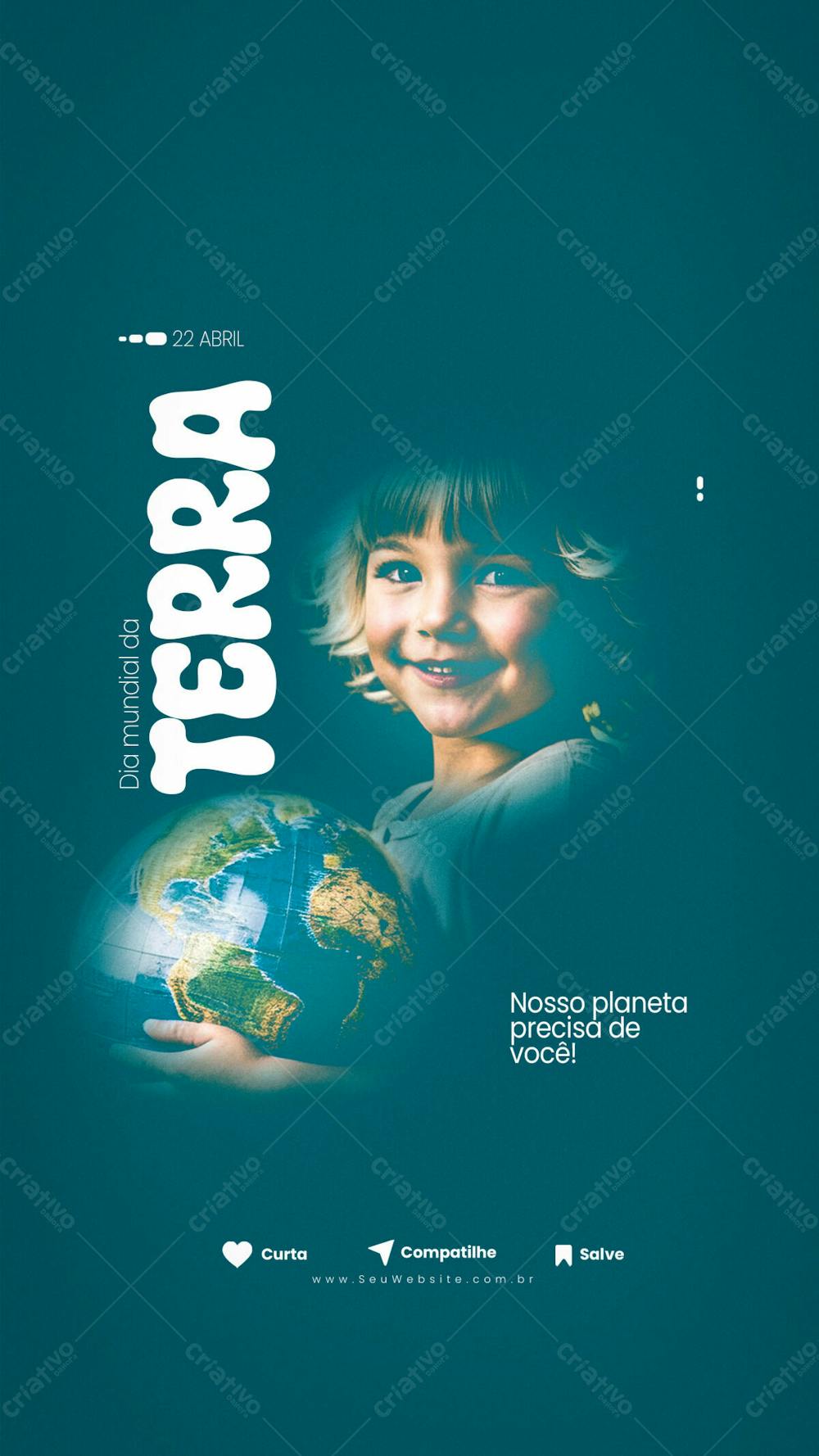 Stories Nosso Planeta Precisa De Você Psd Editável Dia Mundial Da Terra 22 De Abril