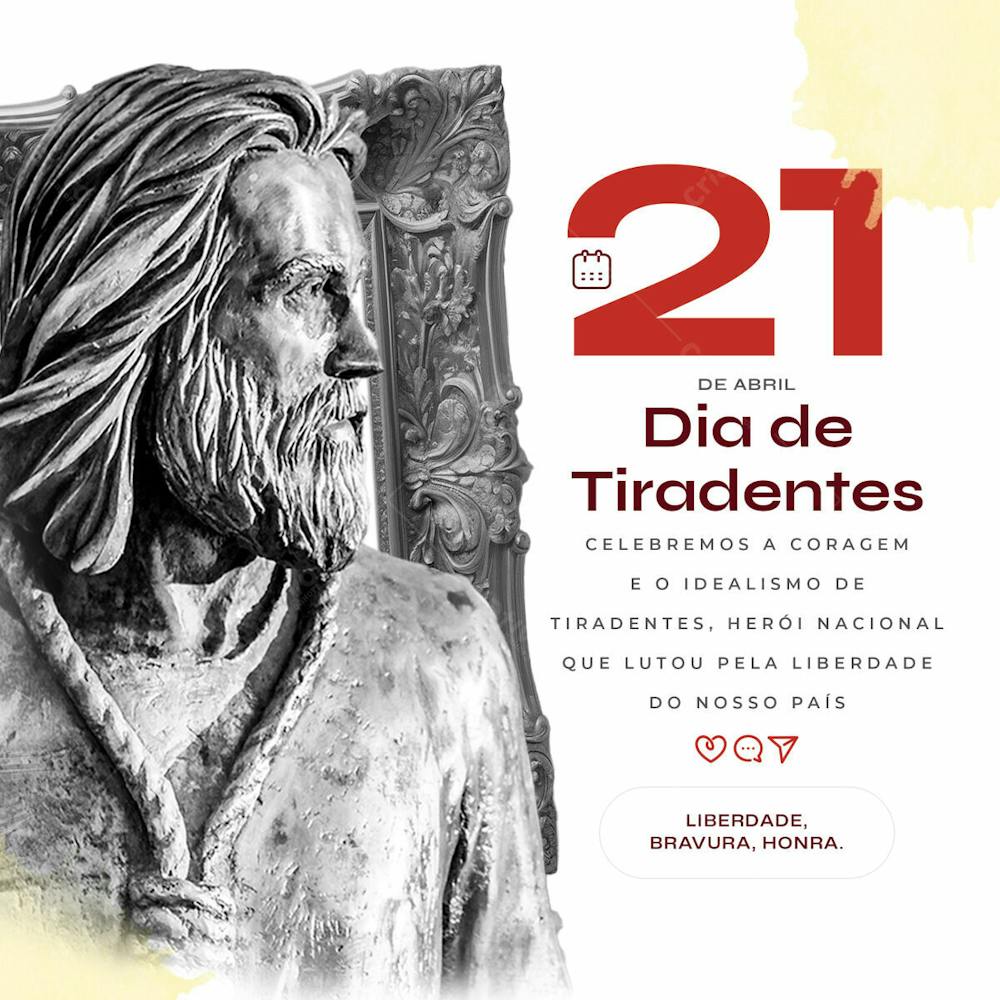 Celebramos A Coragem De Tiradentes   21 De Abril