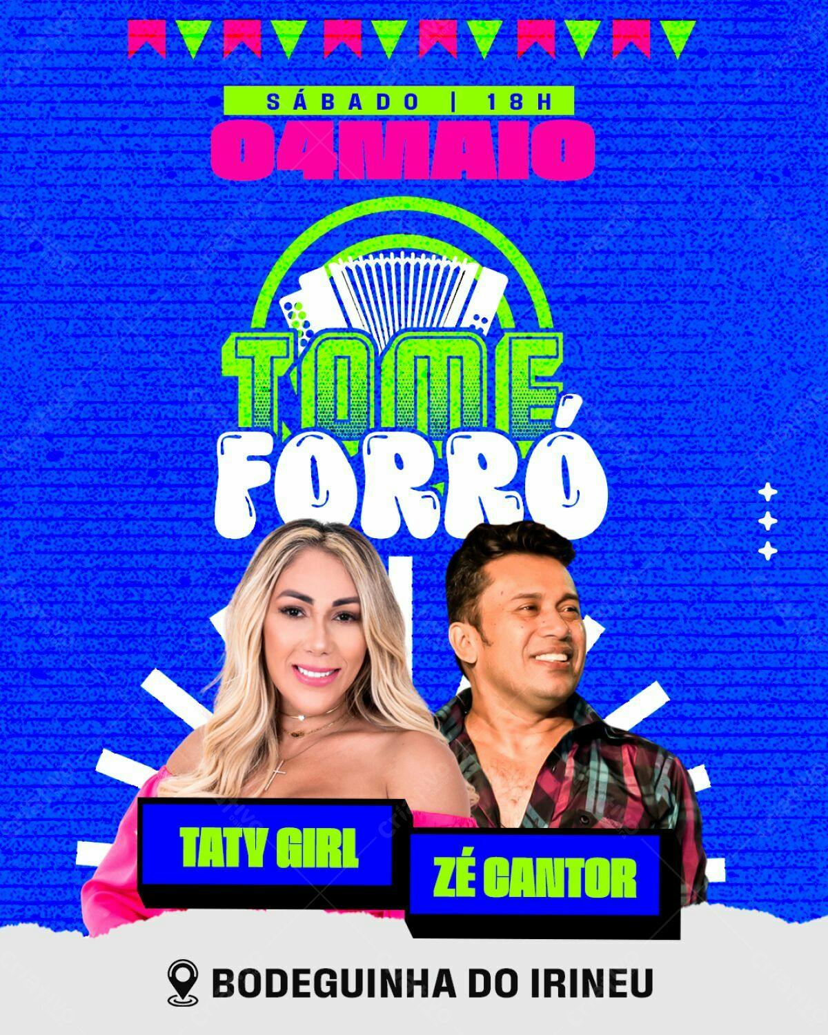 Flyer Forró com Taty Girl e Zé Cantor PSD Editável