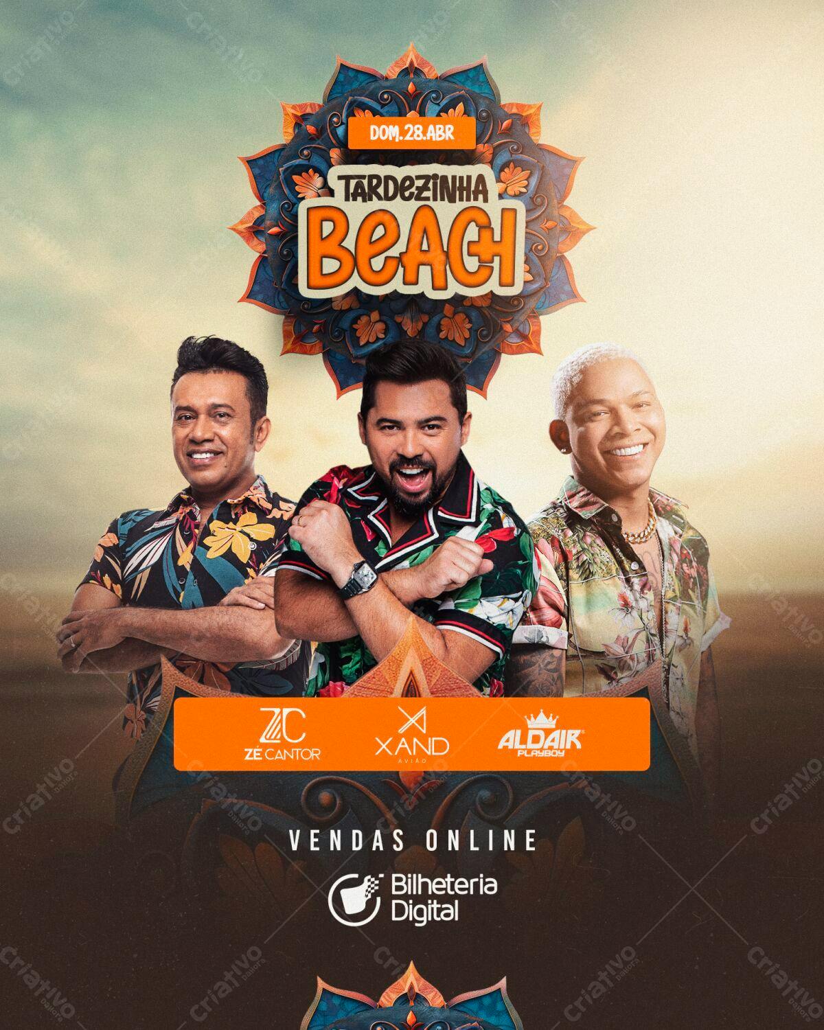 Flyer Tardezinha Beach com Zé Cantor, Xand Avião e Aldair Playboy PSD Editável