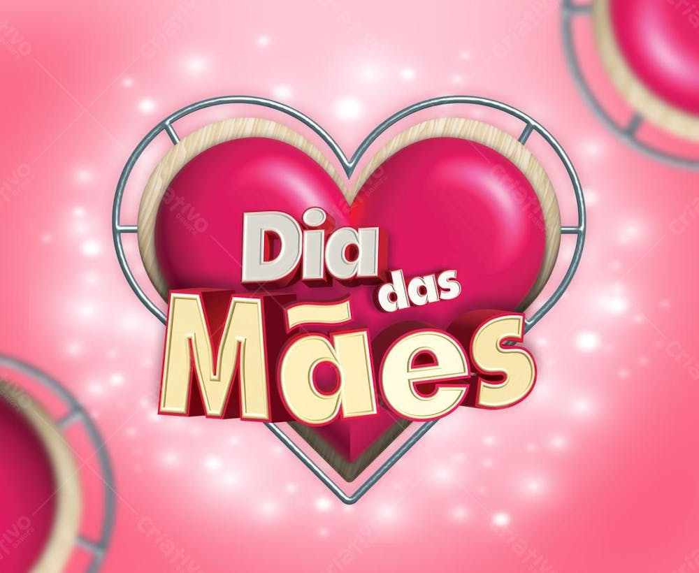 Selo 3D Dia Das Mães, Coração Em Homenagem A Mamães