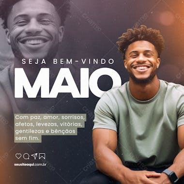 Seja bem vindo maio com paz amor sorrisos