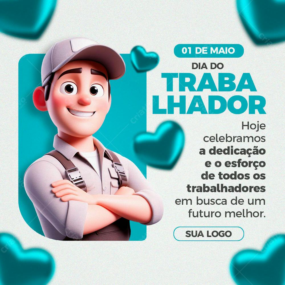 Feed Dia Do Trabalhador Hoje Celebramos A Dedicação E O Esforço De Todos Os Trabalhadores Em Busca De Um Futuro Melhor