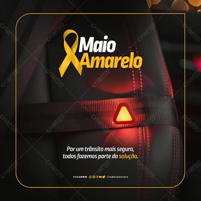 Social Media Maio Amarelo Por Um Trânsito Mais Seguro