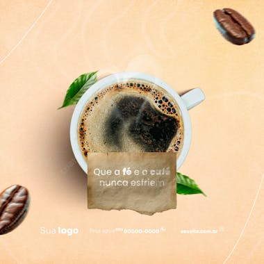 Que a fé e o café nunca esfriem psd editável para cafeteria