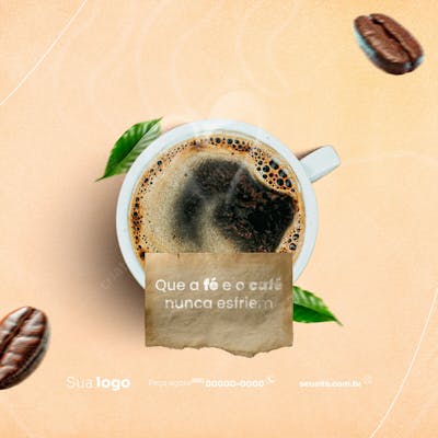 Que A Fé E O Café Nunca Esfriem Psd Editável Para Cafeteria