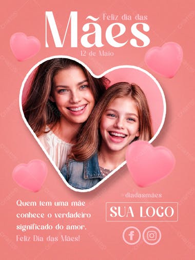 Feed social psd quem tem uma mãe conhece o verdadeiro feliz dia das mães