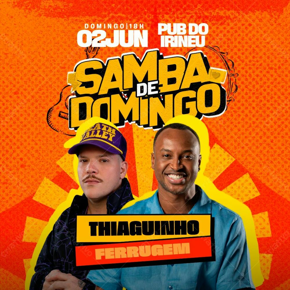 Flyer Evento Pagode De Domingo Thiaguinho E Ferrugem Feed Psd Editável