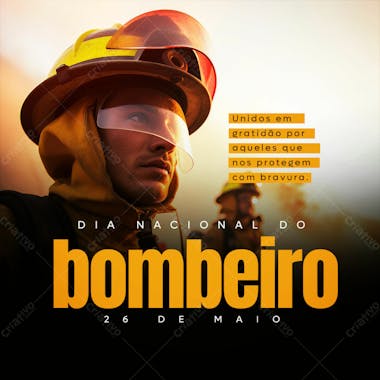 Dia nacional do bombeiro dia 26 de maio feed psd editável