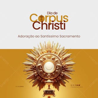 Social media dia de corpus christi adoracao ao santissimo