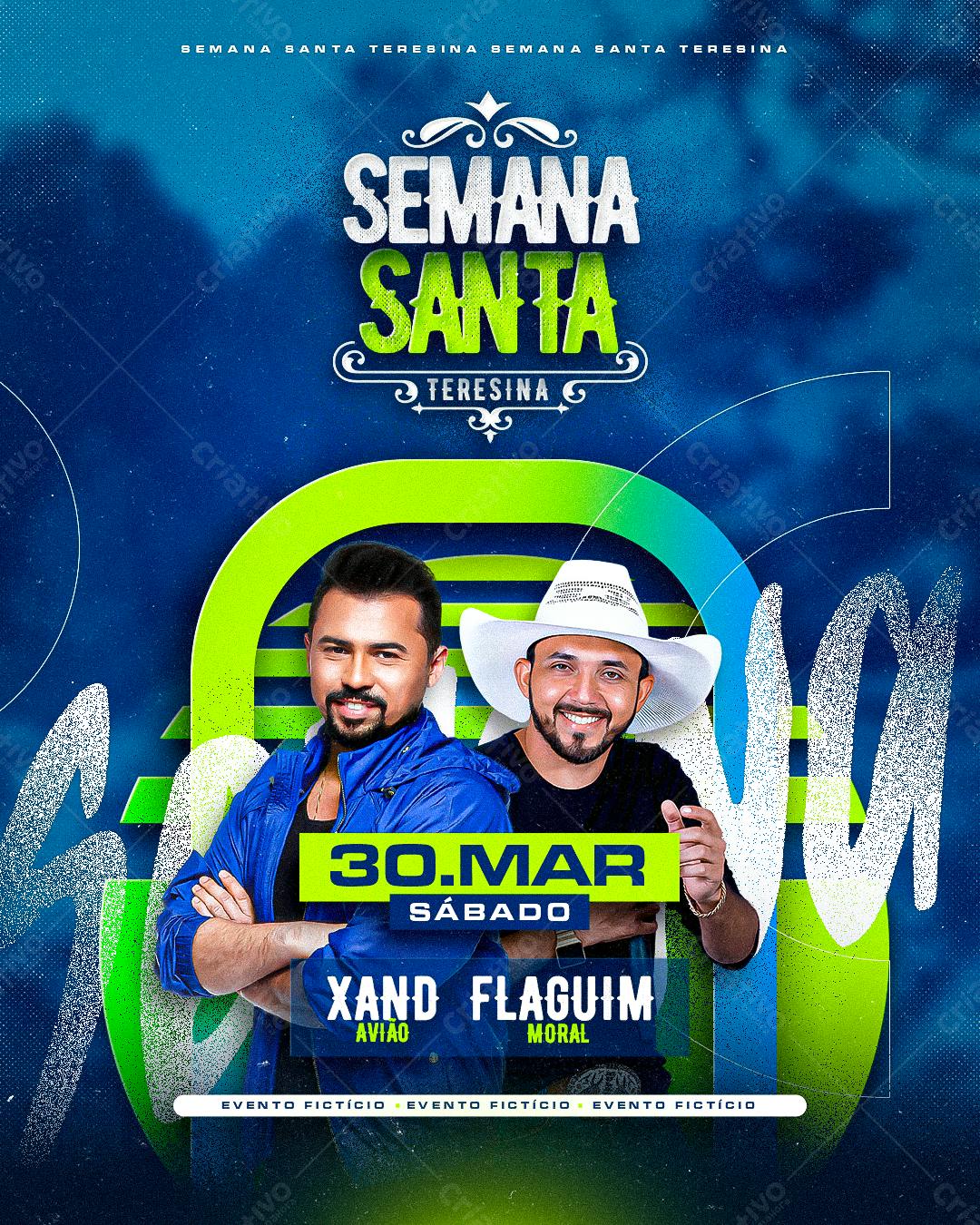 Flyer Semana Santa Teresina com Xand Avião e Flaguim PSD Editável