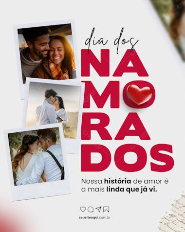 Dia dos namorados nossa história de amor