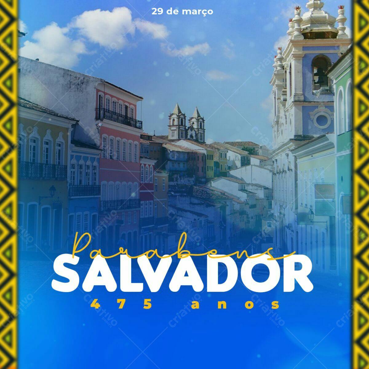 Flyer Aniversário Salvador 475 anos PSD Editável
