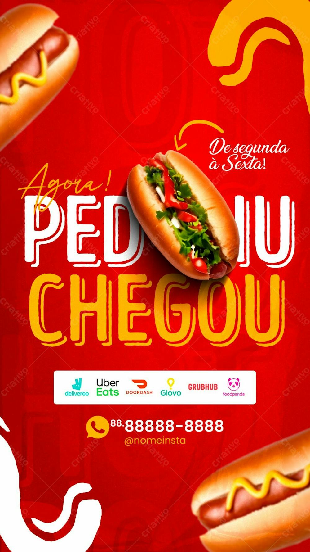 Stories Delivery Pediu Chegou O Seu Hot Dog Social Media Lanchonete Psd Editável