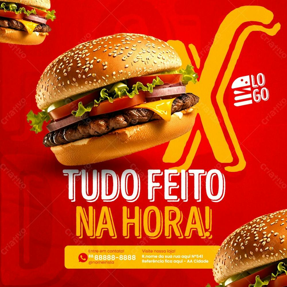 Feed Hamburguer X Tudo Feito Na Hora Delicioso Social Media Lanchonete Psd Editável