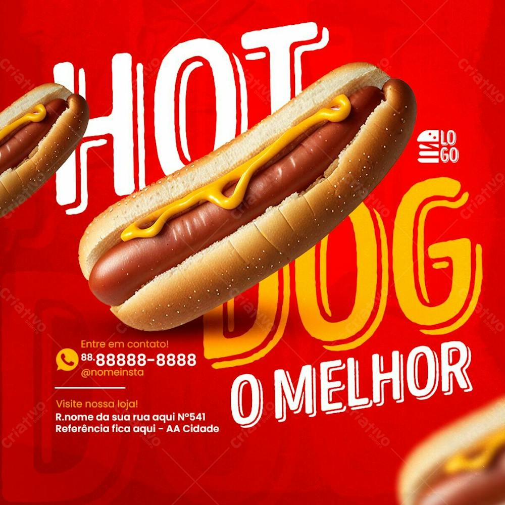 Feed O Melhor Hot Dog Social Media Lanchonete Psd Editável