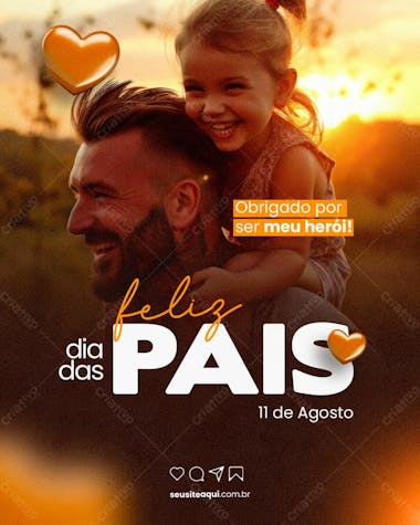 Dia dos pais 11 de agosto feed meeu herói