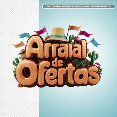 Selo 3D Psdselo Arraial De Ofertas 3D Sem Fundo Transparente 05