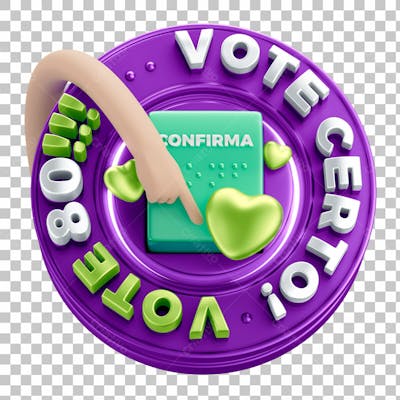 Selo 3D Campanha Política Vote Certo Vote 80 Com Fundo Transparente