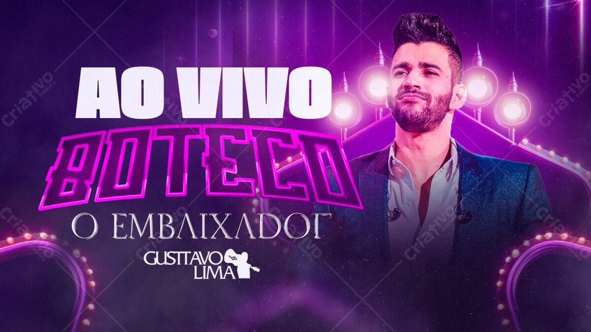 Flyer para Show Ao Vivo Boteco do Embaixador Gusttavo Lima PSD Editável