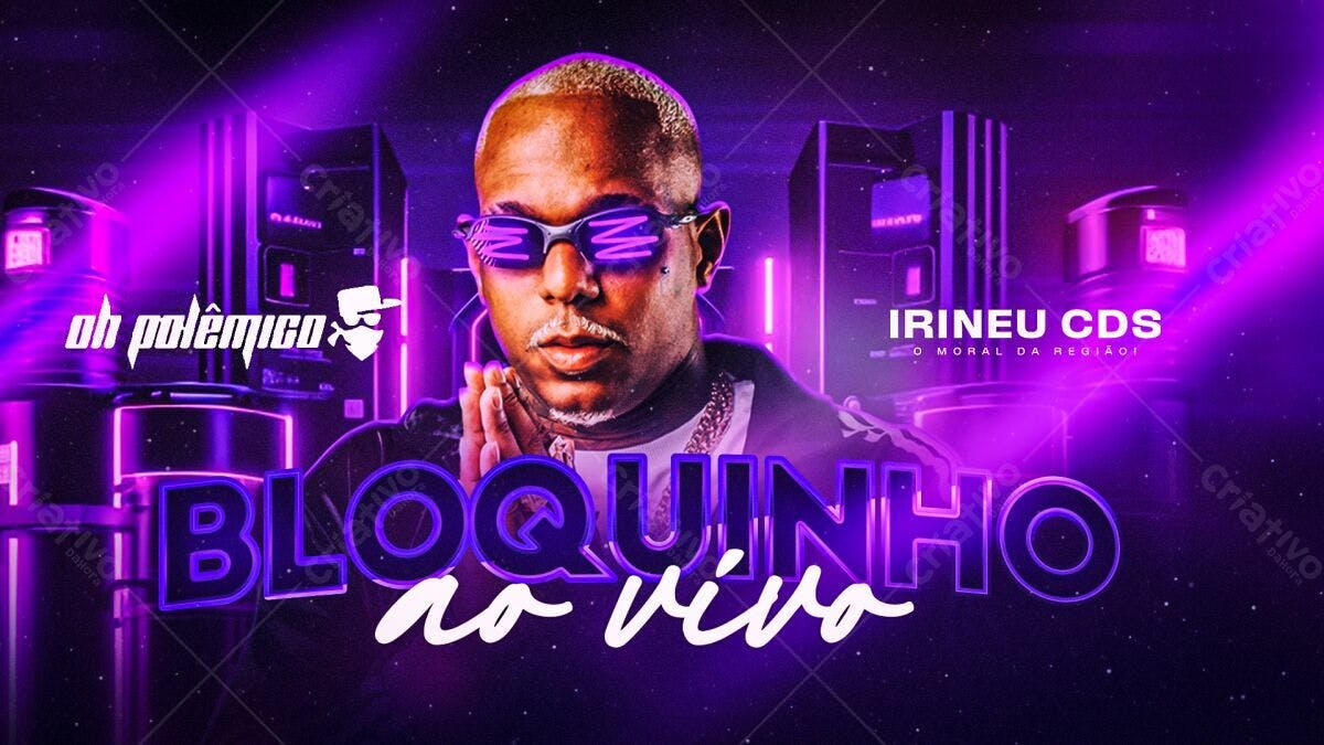 Flyer Bloquinho ao Vivo Irinieu CDS PSD Editável