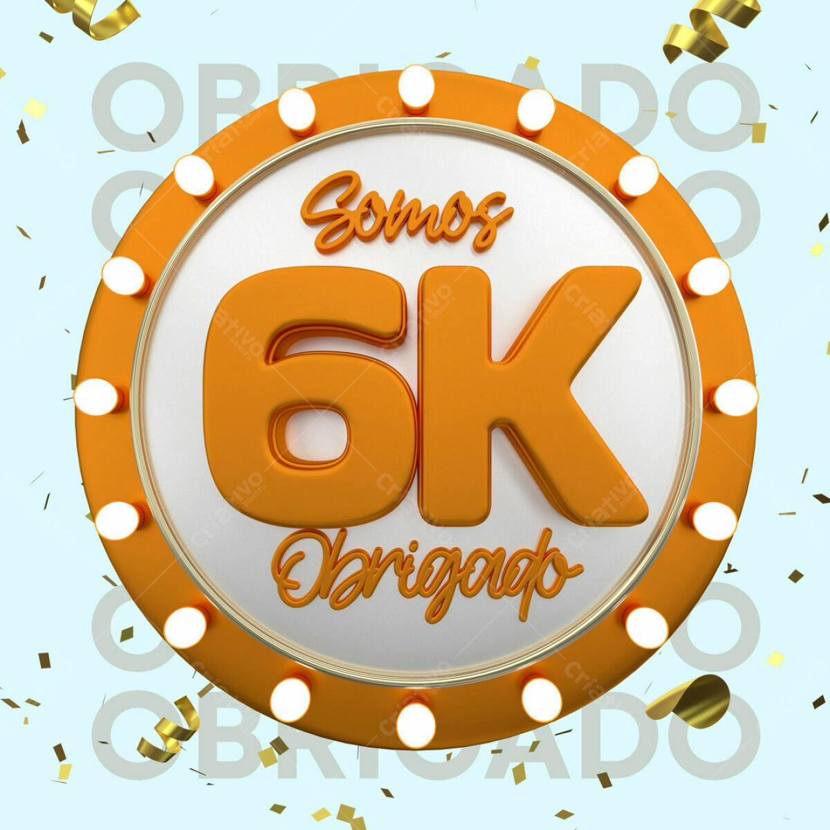 Arte 6K Seguidores Agradecimento PSD Editável