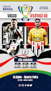 Flyer esportivo vasco vs atlétigo go copa do brasil 2024