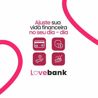 Love bank social midia banco digital feed 2