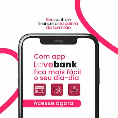 Love bank social midia banco digital feed 3