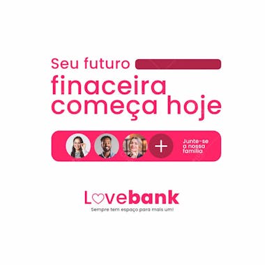 Love bank social midia banco digital feed 1