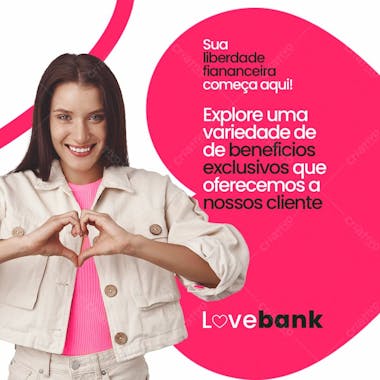 Love bank social midia banco digital feed 5