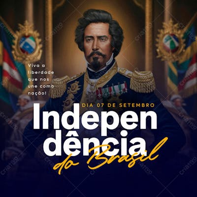 Independência Do Brasil Dia 7 De Setembro Feed Feriado