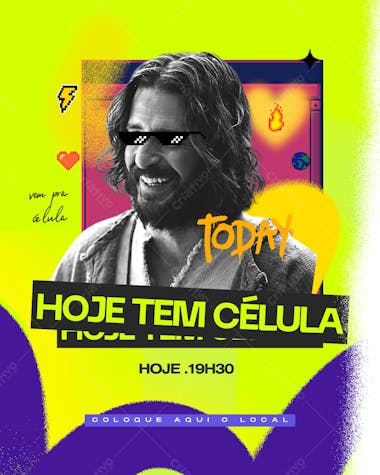 Hoje tem célula igreja culto