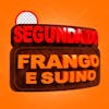 Segunda do frango e suino vermelho