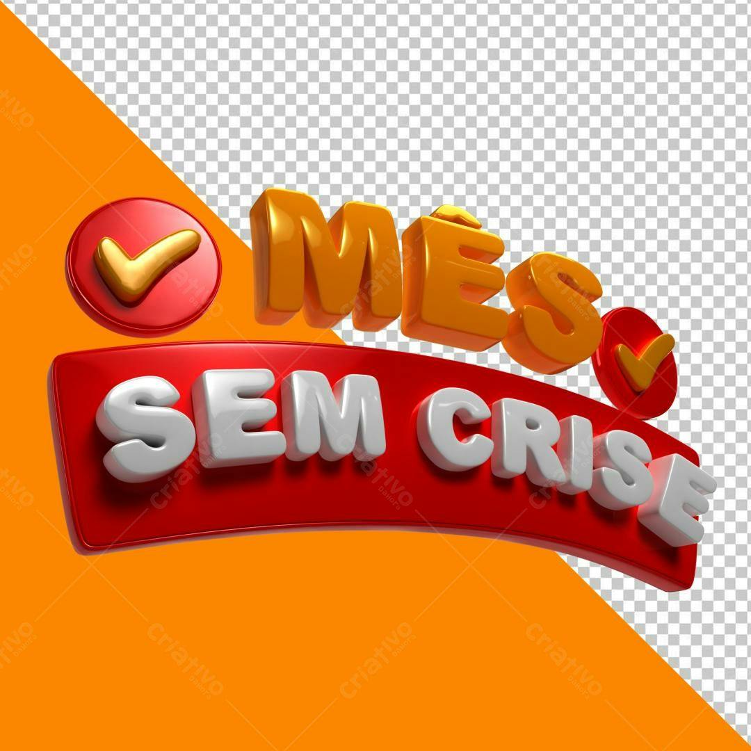 Selo 3D promocional vermelho e branco mês sem crise