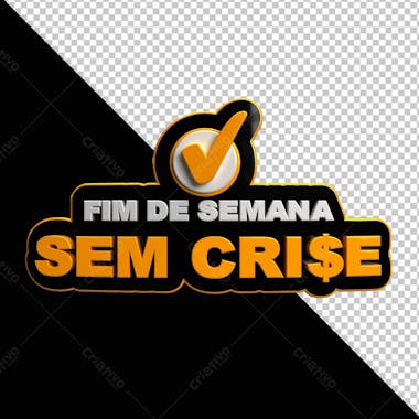 Fim de semana sem crise