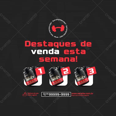 Loja de suplementos social media instagram whey protein destaque de vendas da semana