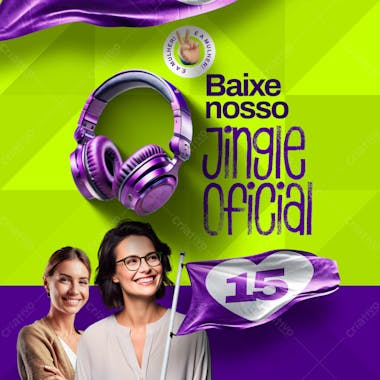 Social media pack político partido 15 baixe nosso jingle oficial