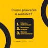 Como prevenir o suicídio setembro amarelo