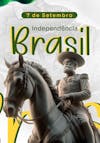 Brazil independence, september 7th, history.