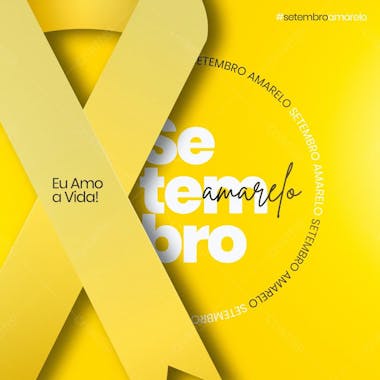 Eu amo a vida! setembro amarelo social media