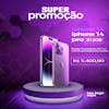 Flayer iphone 14 super promoção