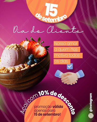 Dia Do Cliente Açaí com 10% de desconto aproveite!