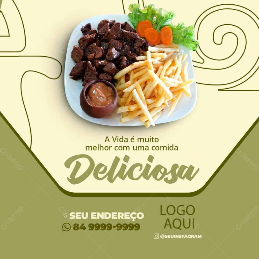 Social Midia Delivery Restaurante A Vida É Melhor Com Uma Comida Deliciosa Feed Psd Editavel