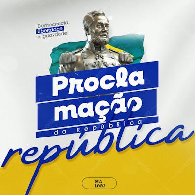 Proclamação Da Republica 15 De Novembro Social Media Psd Editável