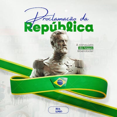 Proclamação Da Republica 15 De Novembro Social Media Psd Editável