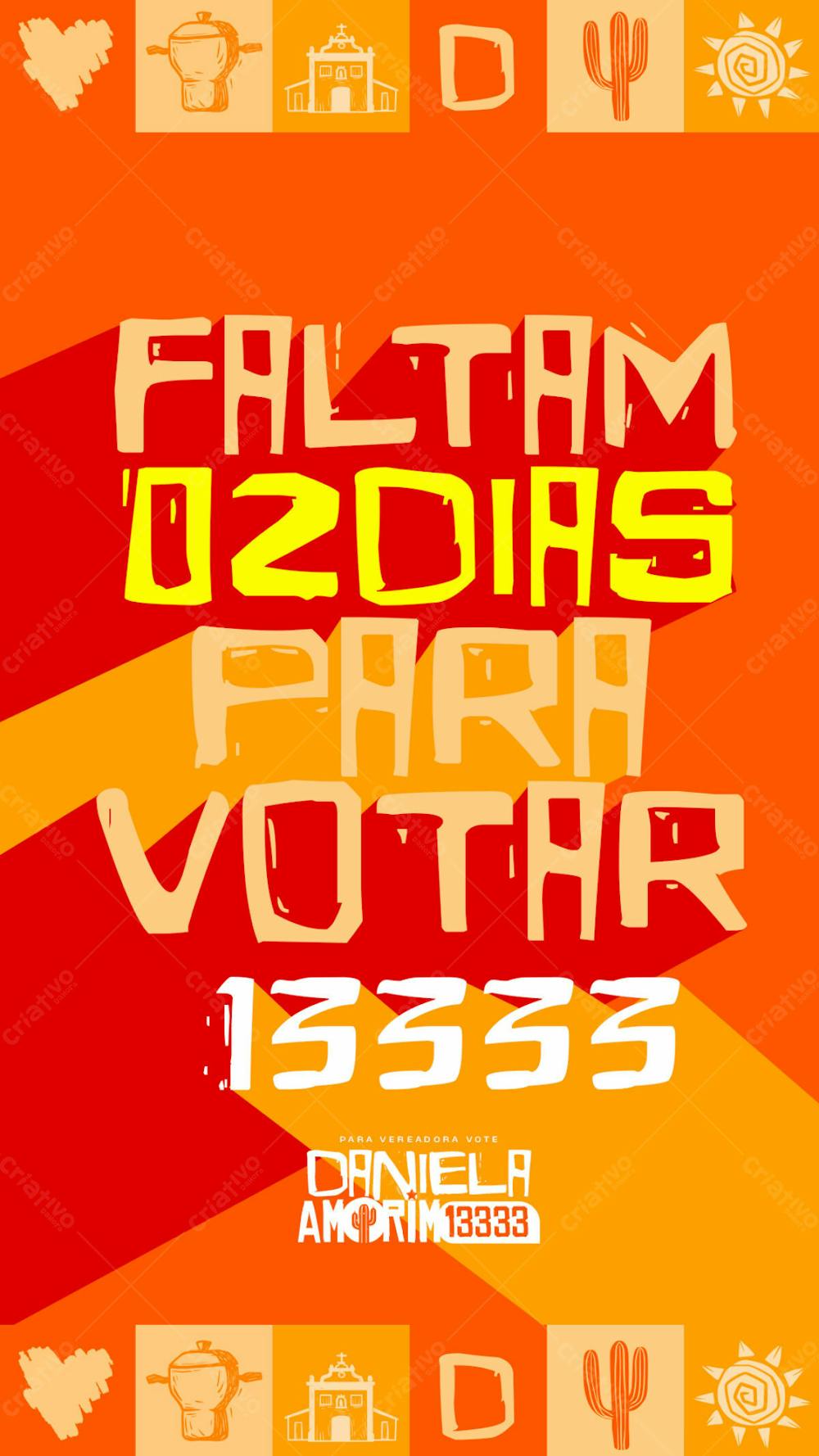 Flyer Politico Faltam 02 Dias Prefeito Vereador Deputado Stories Psd Editável