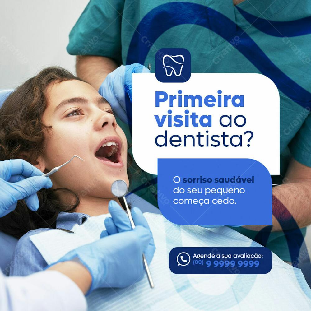 Dentista Primeira Visita Feed Psd Editável