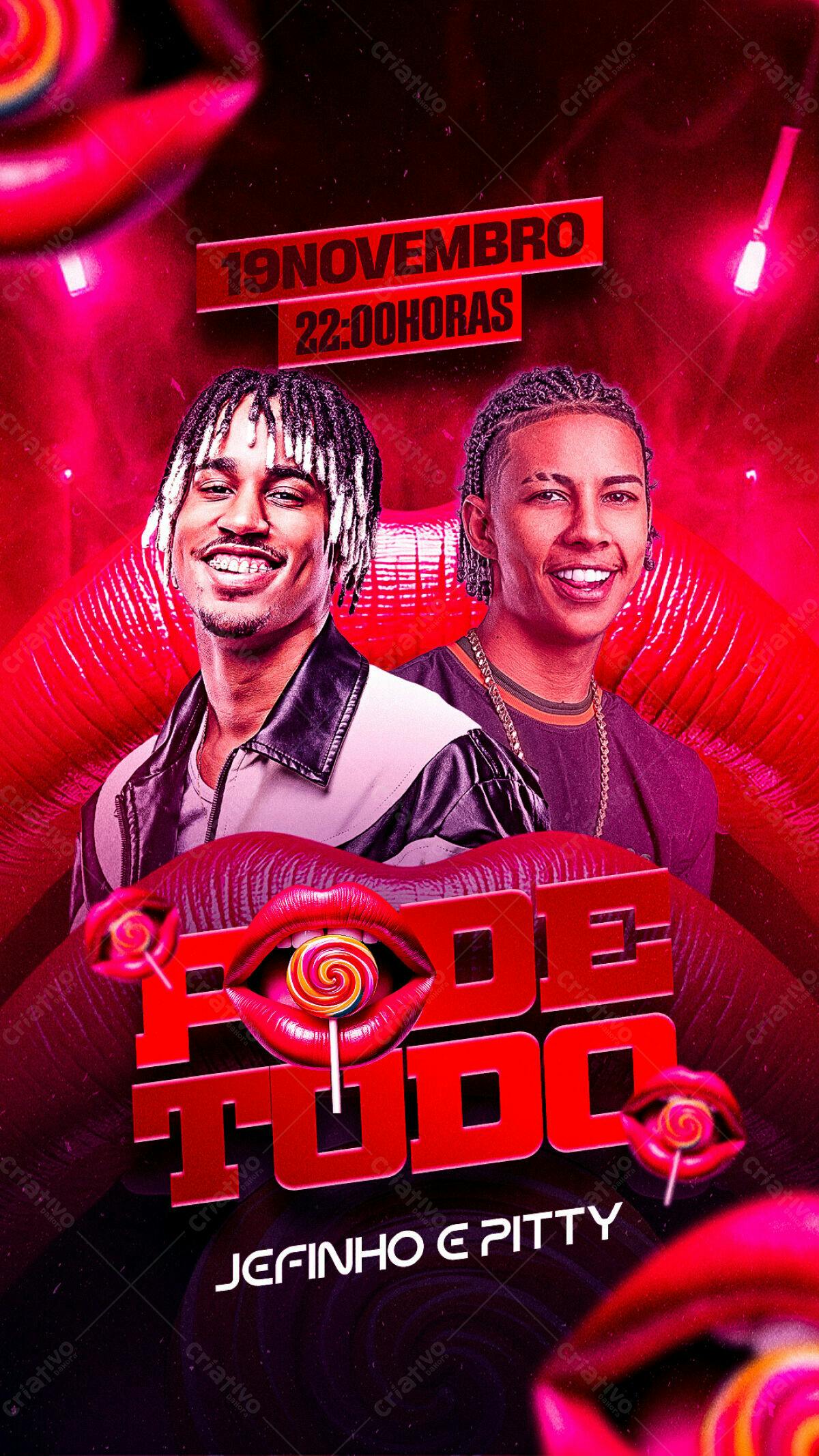 Flyer Festa Pode Tudo - JEFHINHO e PITTY PSD Editável