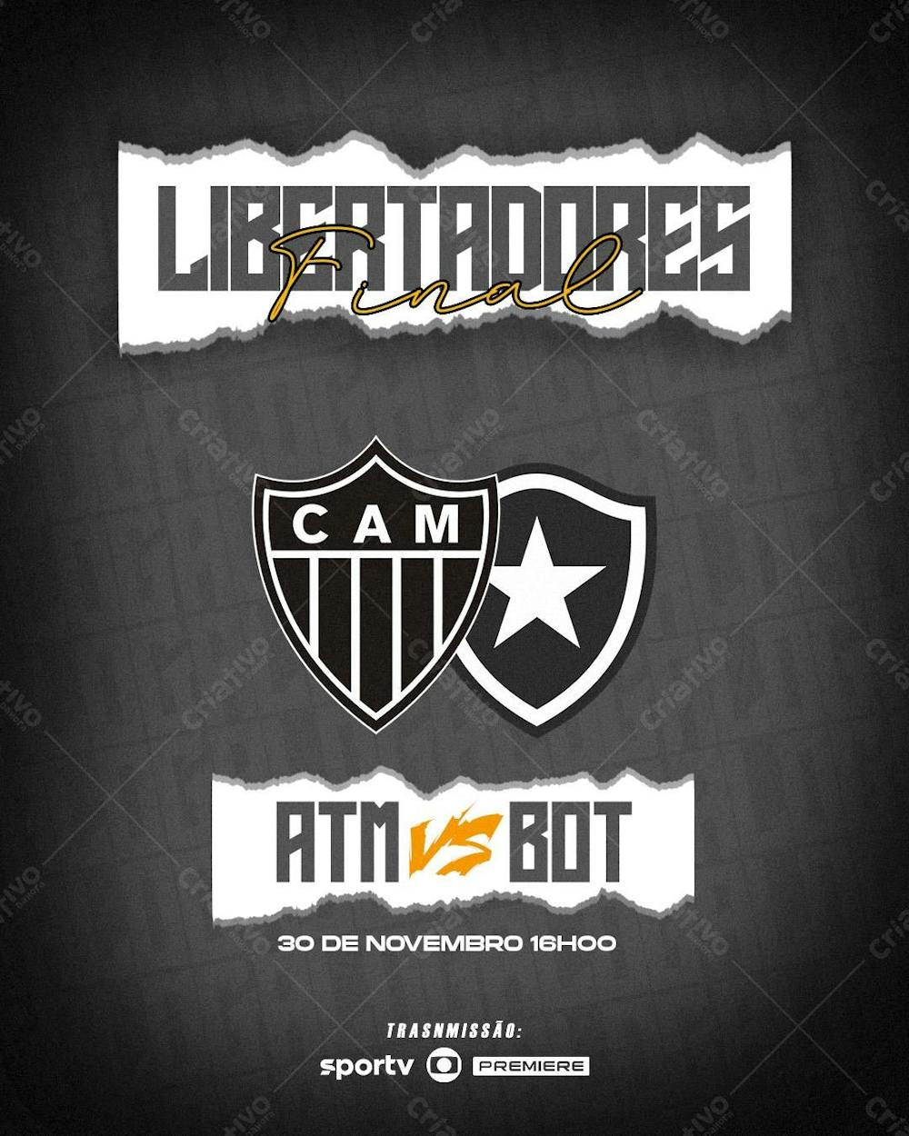 Flyer Atlético X Botafogo Final Libertadores Feed Psd